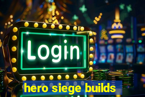 hero siege builds